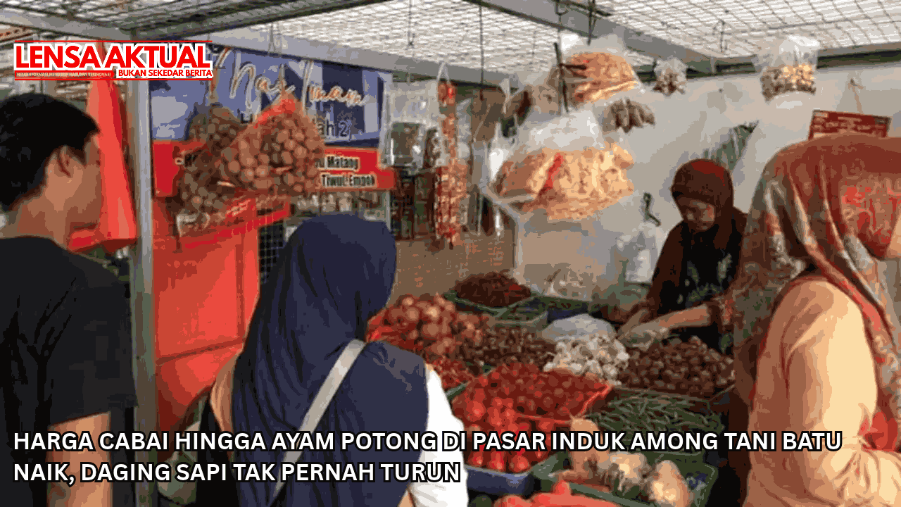 Harga Cabai hingga Ayam Potong di Pasar Induk Among Tani Batu Naik, Daging Sapi Tak Pernah Turun