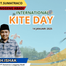 PT Sumatraco Langgeng Abadi Resmi Mengucapkan Selamat Hari Layang-Layang Internasional