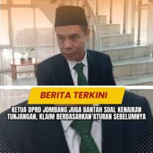 Ketua DPRD Jombang Juga Bantah Soal Kenaikan Tunjangan, Klaim Berdasarkan Aturan Sebelumnya
