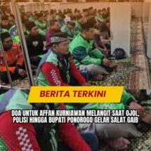 Doa untuk Affan Kurniawan Melangit Saat Ojol, Polisi hingga Bupati Ponorogo Gelar Salat Gaib