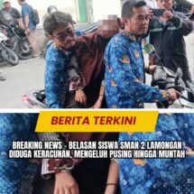 BREAKING NEWS – Belasan Siswa SMAN 2 Lamongan Diduga Keracunan, Mengeluh Pusing Hingga Muntah