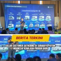 Gelar Customer Gathering di Surabaya, Foton Indonesia Kenalkan Produk Baru