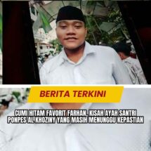 Cumi Hitam Favorit Farhan, Kisah Ayah Santri Ponpes Al Khoziny yang Masih Menunggu Kepastian
