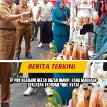 TP PKK Nganjuk Gelar Bazar UMKM, Kang Marhaen: Kekuatan Ekonomi yang Nyata