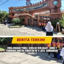 Viral Dugaan Pungli Sekolah Berlanjut, SMKN 2 Ponorogo Bantah Pungutan Rp 4 Juta: Sumbangan Sukarela