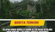 Delapan Rumah Warga di Garum Blitar Rusak Diterjang Angin Kencang, 1 Keluarga Terpaksa Mengungsi