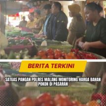 Satgas Pangan Polres Malang Monitoring Harga Bahan Pokok di Pasaran