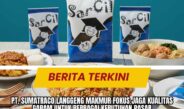 PT. Sumatraco Langgeng Makmur Fokus Jaga Kualitas Garam untuk Berbagai Kebutuhan Pasar