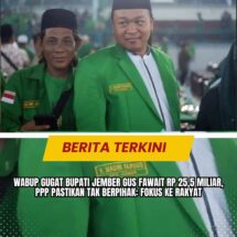 Wabup Gugat Bupati Jember Gus Fawait Rp 25,5 Miliar, PPP Pastikan Tak Berpihak: Fokus ke Rakyat