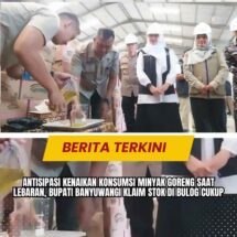 Antisipasi Kenaikan Konsumsi Minyak Goreng saat Lebaran, Bupati Banyuwangi Klaim Stok di Bulog Cukup
