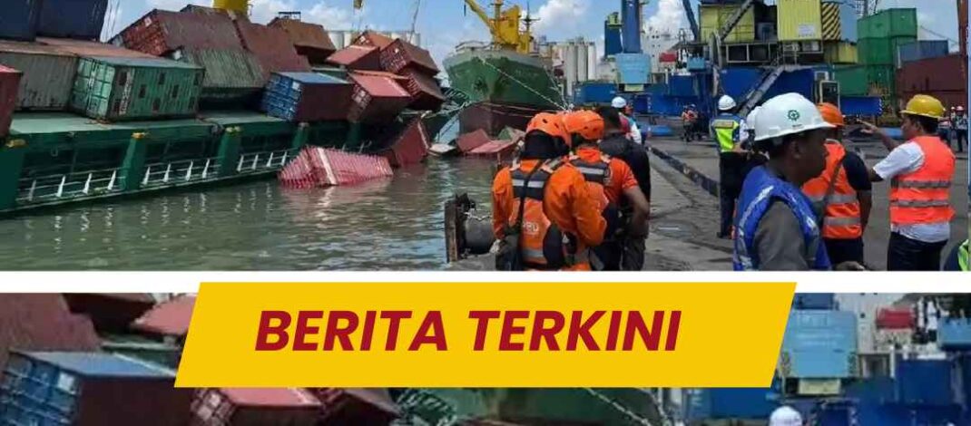 Kapal Pacific 88 Miring Saat Bongkar Muat di Tanjung Perak, 30 Kontainer Jatuh ke Laut, 1 ABK Tewas