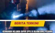 Kebakaran Melanda Dapur SPPG di Bojonegoro, Pegawai Sempat Dengar Gas Bocor sebelum Insiden