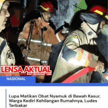 Lupa Matikan Obat Nyamuk di Bawah Kasur, Warga Kediri Kehilangan Rumahnya, Ludes Terbakar