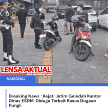 Breaking News : Kejati Jatim Geledah Kantor Dinas ESDM, Diduga Terkait Kasus Dugaan Pungli