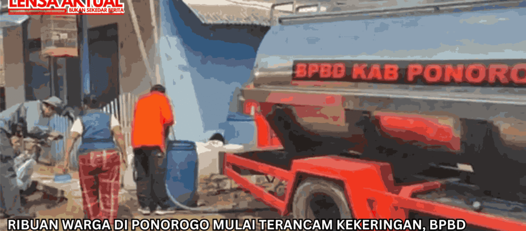 Ribuan Warga di Ponorogo Mulai Terancam Kekeringan, BPBD Petakan 5 Kecamatan Rawan Krisis Air Bersih