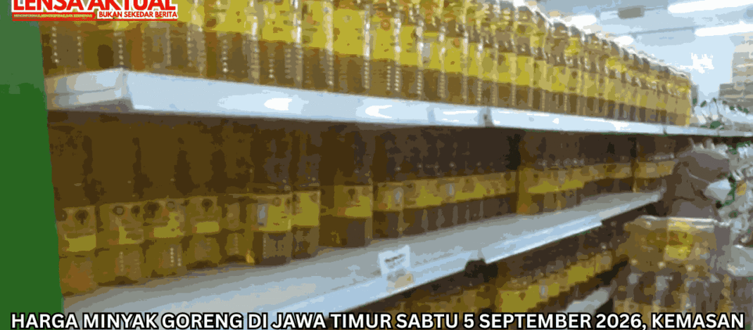 Harga Minyak Goreng di Jawa Timur Sabtu 5 September 2026, Kemasan Premium dan Curah Beda Rp5.500